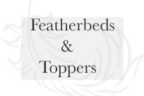 About Featherbeds & Mattress Toppers
