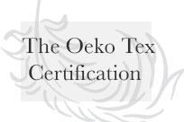 Our duvets with German milled fabrics feature the Oeko-Tex Confidence in Textiles certification